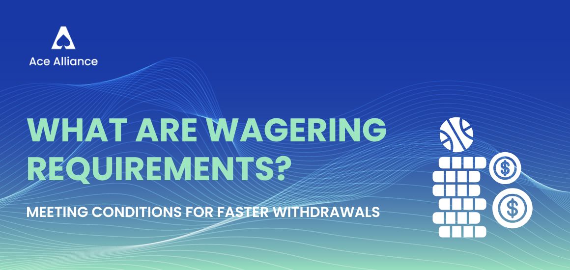 What are Wagering Requirements