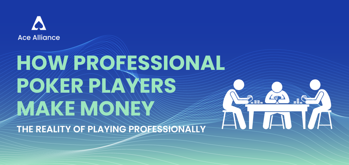 Professional Poker Players Make Money