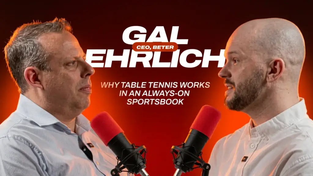 BETER CEO Gal Ehrlich speaks with a podcast host about table tennis as a betting product.