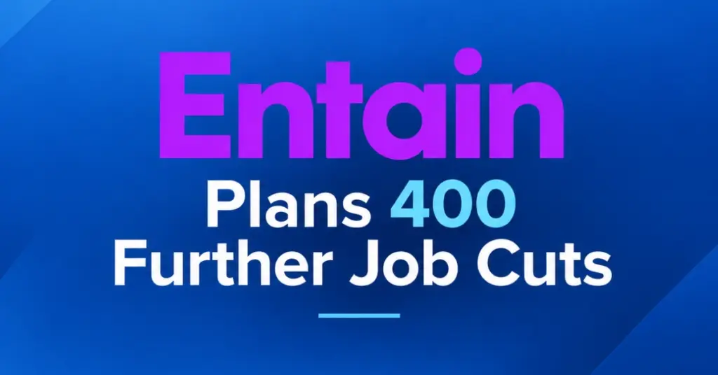 Entain graphic highlighting plans to cut a further 400 jobs against a blue background.