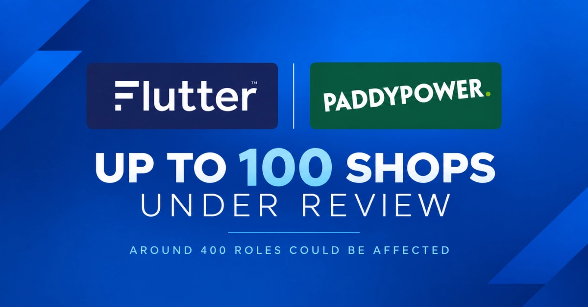 Flutter and Paddy Power logos displayed above text highlighting the review of up to 100 shops and around 400 potentially affected roles.