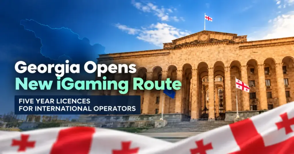 Georgia Parliament building with Georgian flags and text reading Georgia Opens New iGaming Route and Five Year Licences for International Operators