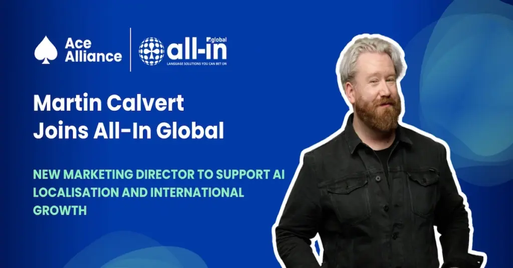 Martin Calvert joins All-In Global as Marketing Director to support AI localisation and international growth.