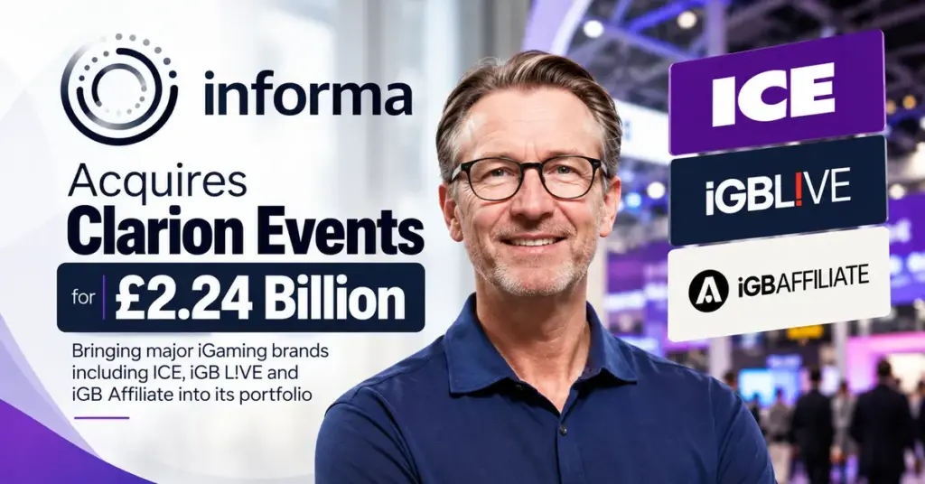 Informa's £2.24bn Clarion Events deal featuring Stephen Carter and major iGaming event brands.