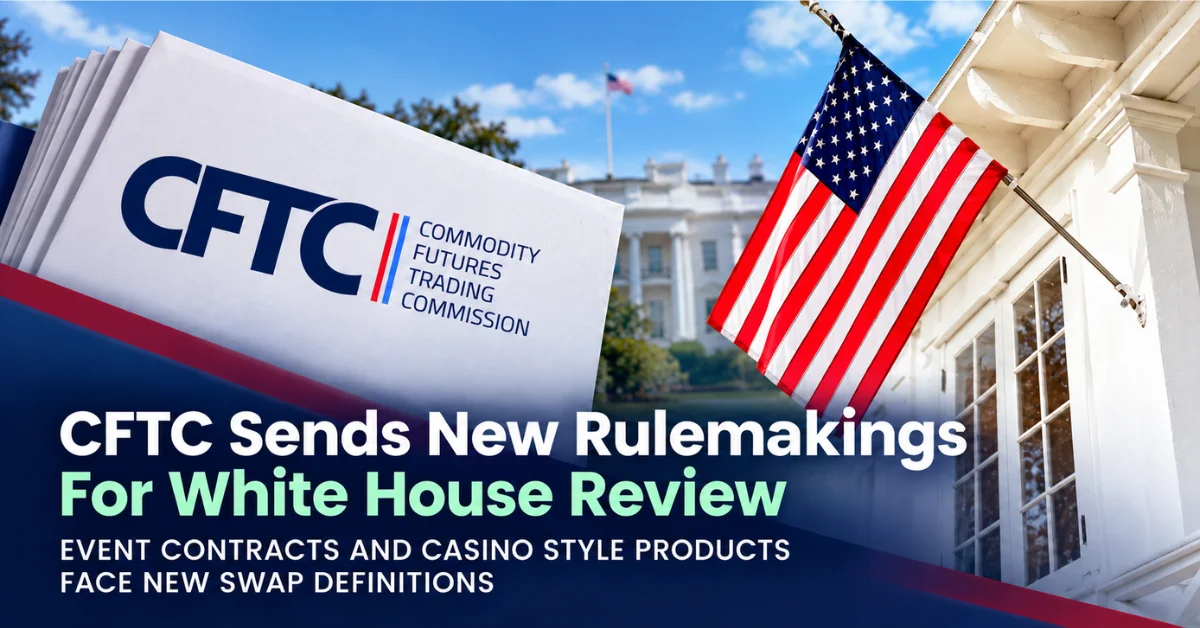 CFTC rulemaking graphic featuring the US flag and White House with new event contract swap rules under review