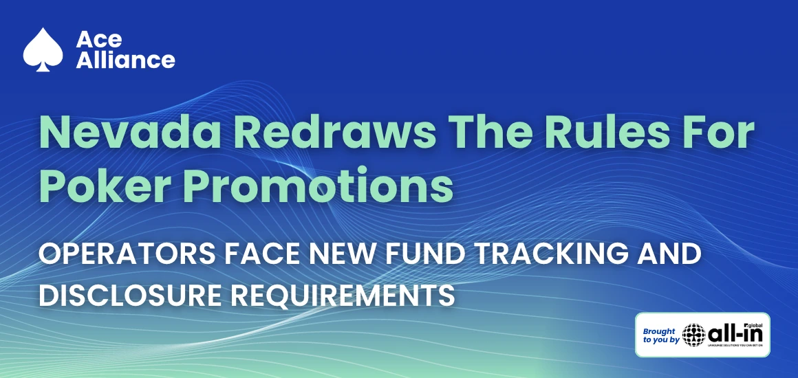 Ace Alliance cover graphic for Nevada poker promotion rules, highlighting new fund tracking and disclosure requirements ahead of 2027 compliance.