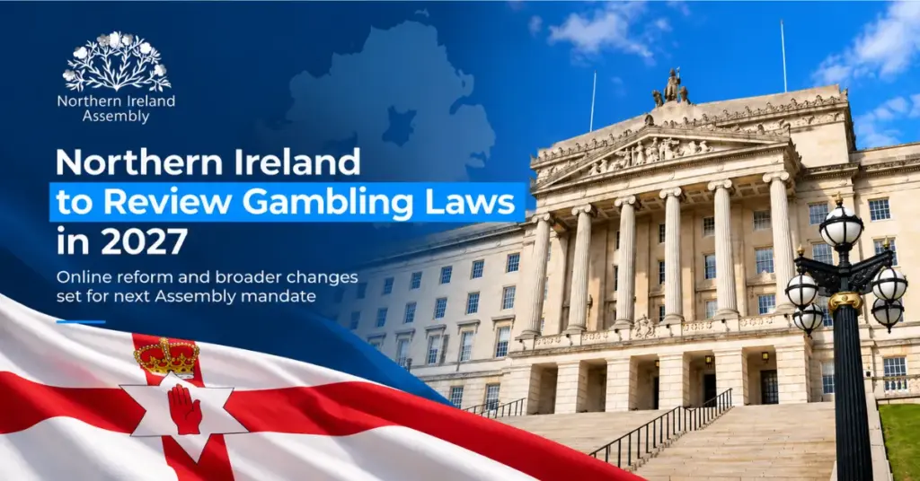 Stormont and the Northern Ireland flag illustrating the 2027 review of gambling legislation and the next phase of regulatory reform.